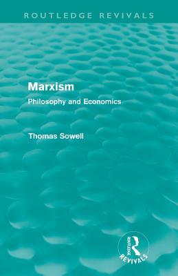 Marxism (Routledge Revivals): Philosophy and Economics