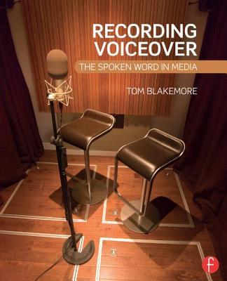 Recording Voiceover: The Spoken Word in Media