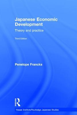 Japanese Economic Development: Theory and practice