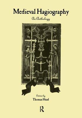 Medieval Hagiography: An Anthology