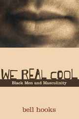 We Real Cool: Black Men and Masculinity Subscription