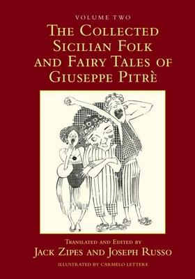 The Collected Sicilian Folk and Fairy Tales of Giuseppe Pitr