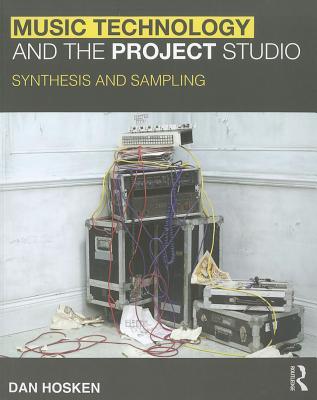 Music Technology and the Project Studio: Synthesis and Sampling