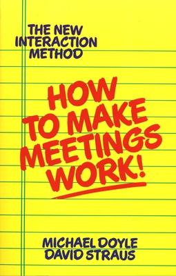 How to Make Meetings Work!