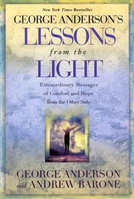 Lessons from the Light: Extraordinary Messages of Comfort and Hope from the Other Side Subscription