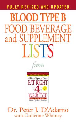 Blood Type B Food, Beverage and Supplement Lists