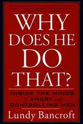Why Does He Do That?: Inside the Minds of Angry and Controlling Men Subscription