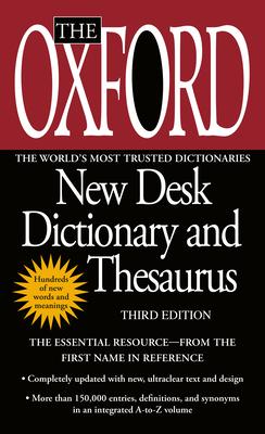 The Oxford New Desk Dictionary and Thesaurus