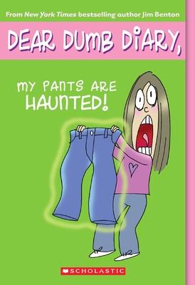 My Pants Are Haunted (Dear Dumb Diary #2): Volume 2