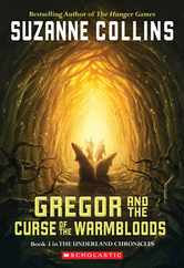 Gregor and the Curse of the Warmbloods (the Underland Chronicles #3): Volume 3 Subscription