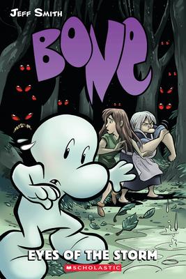 Eyes of the Storm: A Graphic Novel (Bone #3): Volume 3