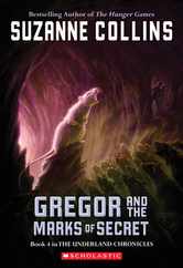 Gregor and the Marks of Secret (the Underland Chronicles #4): Volume 4 Subscription