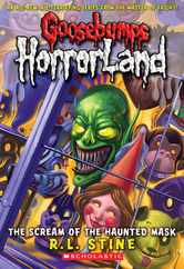 Scream of the Haunted Mask (Goosebumps Horrorland #4): Volume 4 Subscription