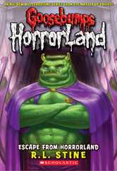 Escape from Horrorland (Goosebumps Horrorland #11): Volume 11 Subscription