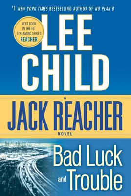 Bad Luck and Trouble: A Reacher Novel