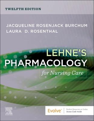 Lehne's Pharmacology for Nursing Care