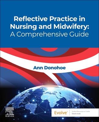 Reflective Practice in Nursing and Midwifery: A Comprehensive Guide Subscription