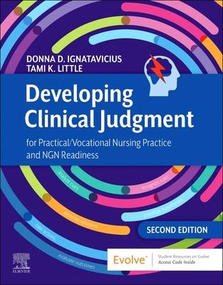 Developing Clinical Judgment for Practical/Vocational Nursing Practice and Ngn Readiness Subscription