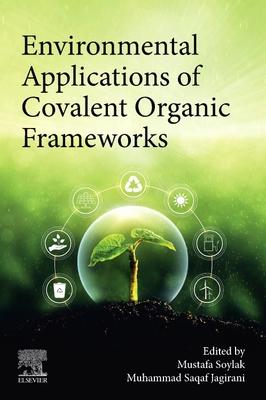 Environmental Applications of Covalent Organic Frameworks Subscription