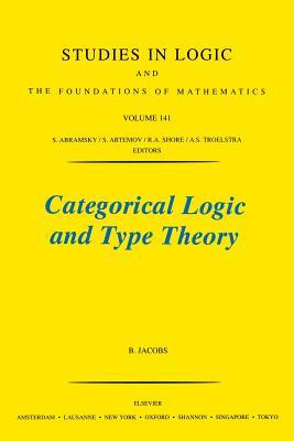 Categorical Logic and Type Theory: Volume 141