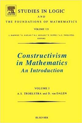 Constructivism in Mathematics: An Introduction Volume 121