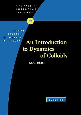 An Introduction to Dynamics of Colloids: Volume 2