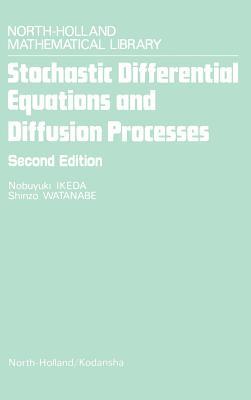 Stochastic Differential Equations and Diffusion Processes: Volume 24