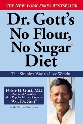 Dr. Gott's No Flour, No Sugar Diet