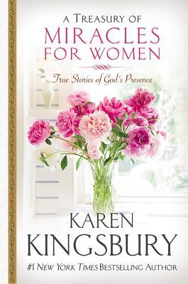 A Treasury of Miracles for Women: True Stories of God's Presence Today