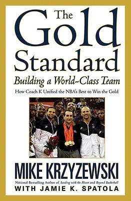 The Gold Standard: Building a World-Class Team