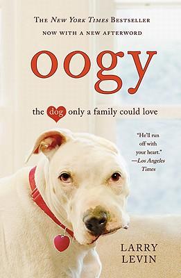 Oogy: The Dog Only a Family Could Love