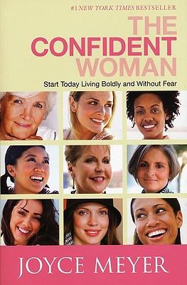 The Confident Woman: Start Today Living Boldly and Without Fear Subscription