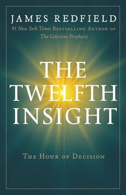 The Twelfth Insight: The Hour of Decision Subscription