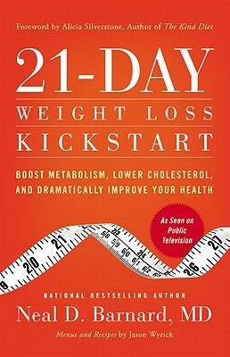 21-Day Weight Loss Kickstart: Boost Metabolism, Lower Cholesterol, and Dramatically Improve Your Health