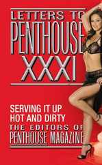 Letters to Penthouse XXXI: Serving It Up Hot and Dirty Subscription