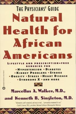 Natural Health for African Americans: The Physicians' Guide Subscription