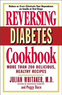 Reversing Diabetes Cookbook: More Than 200 Delicious, Healthy Recipes