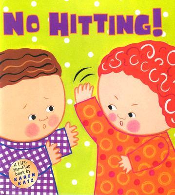 No Hitting!: A Lift-The-Flap Book