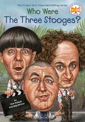 Who Were the Three Stooges? Subscription