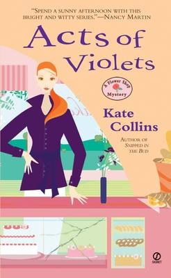 Acts of Violets: A Flower Shop Mystery