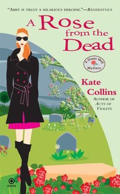 A Rose From the Dead: A Flower Shop Mystery