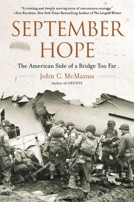 September Hope: The American Side of a Bridge Too Far