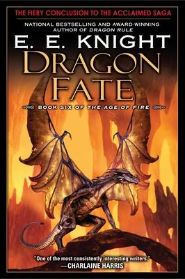 Dragon Fate: Book Six of the Age of Fire