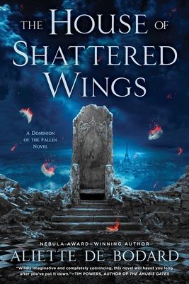 The House of Shattered Wings