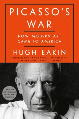 Picasso's War: How Modern Art Came to America