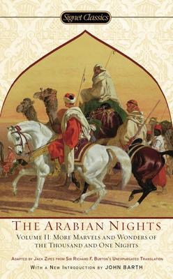 Arabian Nights, Volume II: More Marvels and Wonders of the Thousand and One Nights