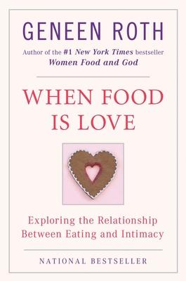 When Food Is Love: Exploring the Relationship Between Eating and Intimacy Subscription