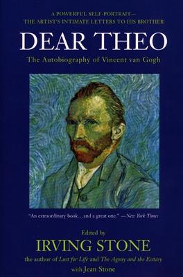 Dear Theo: The Autobiography of Vincent Van Gogh