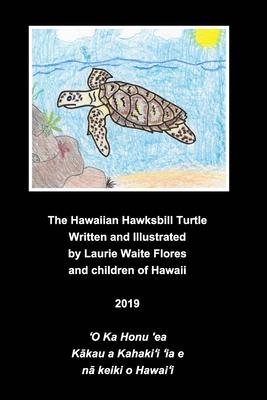 The Hawaiian Hawksbill Turtle - Honu'ea