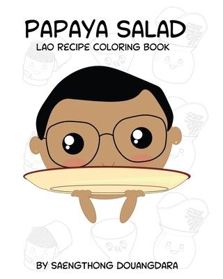 Papaya Salad Lao Recipe Coloring Book: Lao Recipe Coloring Book